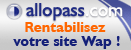 Allopass, le micro-paiement pour tous les Webmasters !